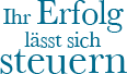Ihr Erfolg lässt sich steuern